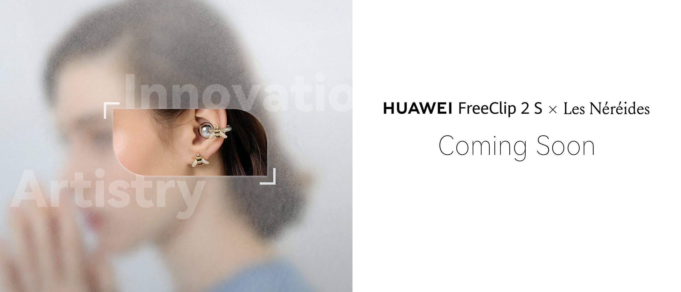 Les Néréides x Huawei FreeClip 2